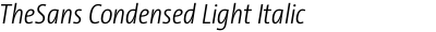 TheSans Condensed Light Italic